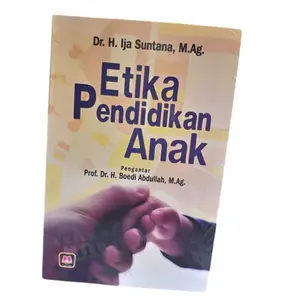 ETIKA PENDIDIKAN ANAK ~ PUSTAKA SETIA