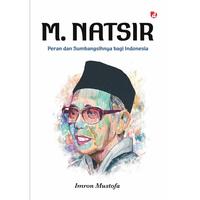 Gambar Buku M. Natsir (Peran dan Sumbangsihnya bagi Indonesia) - Imron Mustofa - DIVA Press dari DIVA Press Group Kab. Bantul 3 Tokopedia