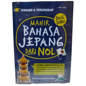 (BESTSELLER) Terbaru & Terlengkap Mahir BAHASA JEPANG DARI NOL : Setian Agus Pamungkas