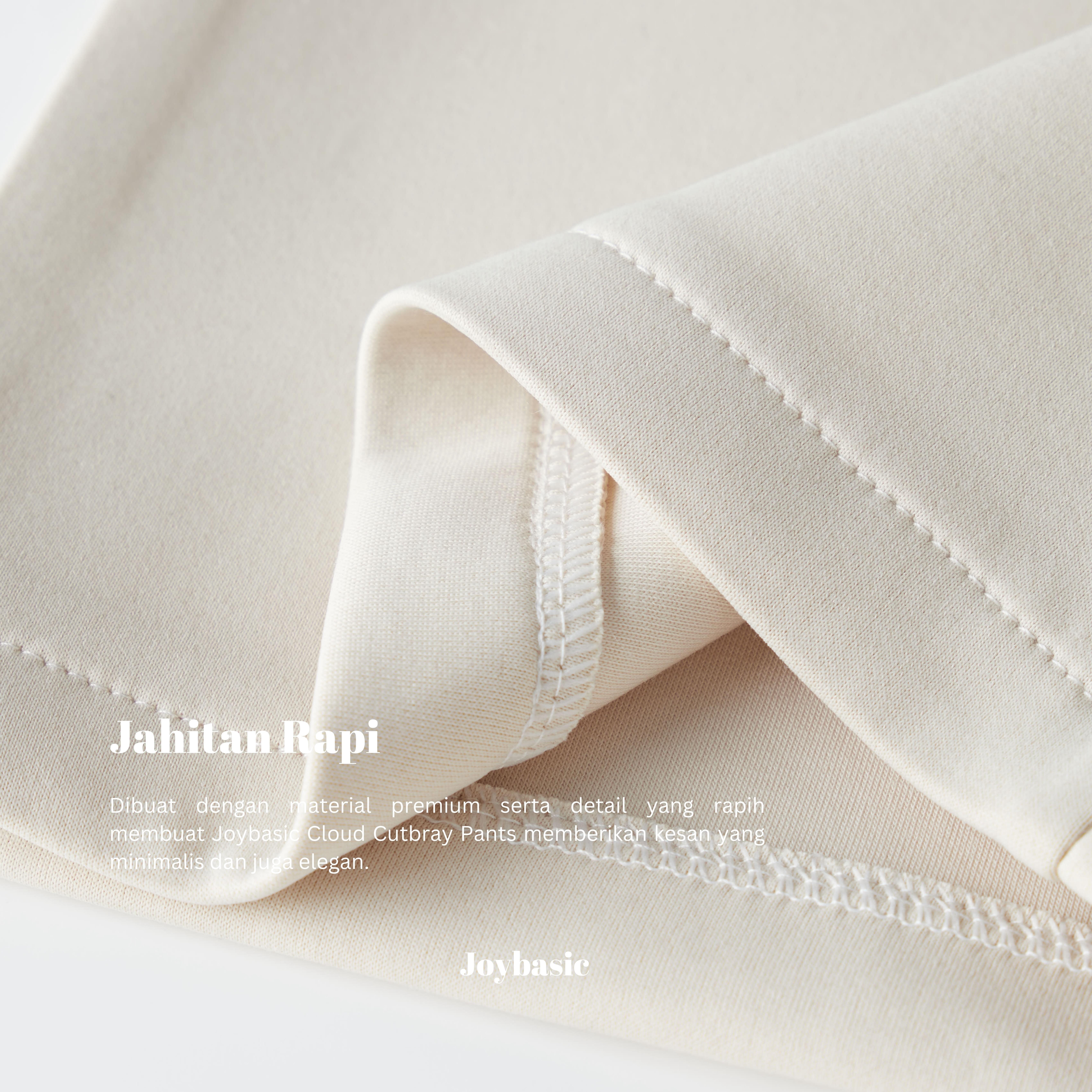 Joybasic Cloud Cutbray Pants Super Lembut