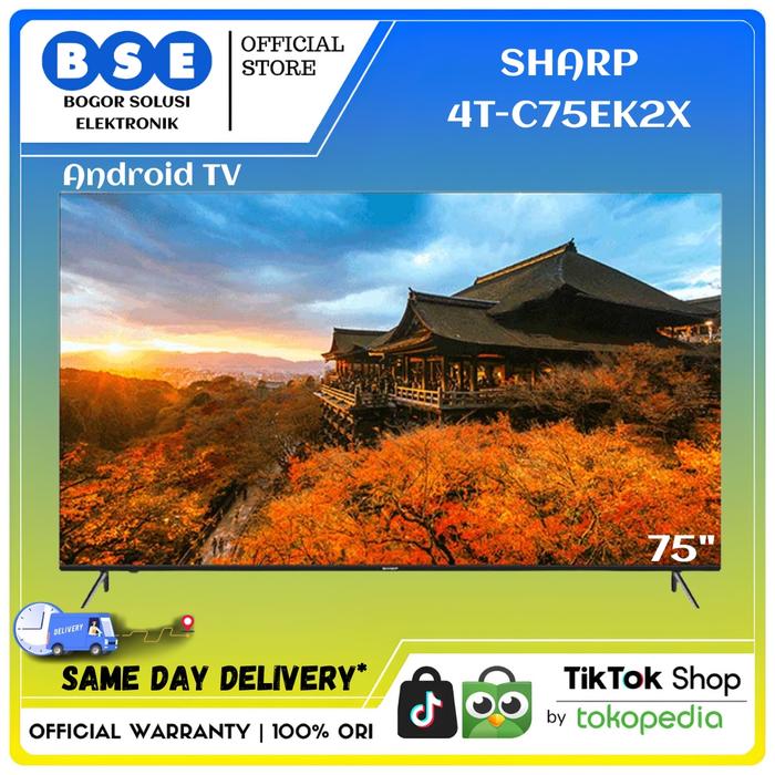 Gambar TV SHARP 75 INCH PROMO TV 75 SHARP 4T-C75EK2X UHD ANDROID TV DIGITAL dari Bogor Solusi Elektronik Kab. Bogor Tokopedia