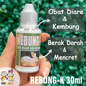 NIOFARM -  REBUNG-K 30 ml / Obat Anti Diare Kembung Mencret dan Berak Darah pada Kelinci / Obat Mencret Kelinci