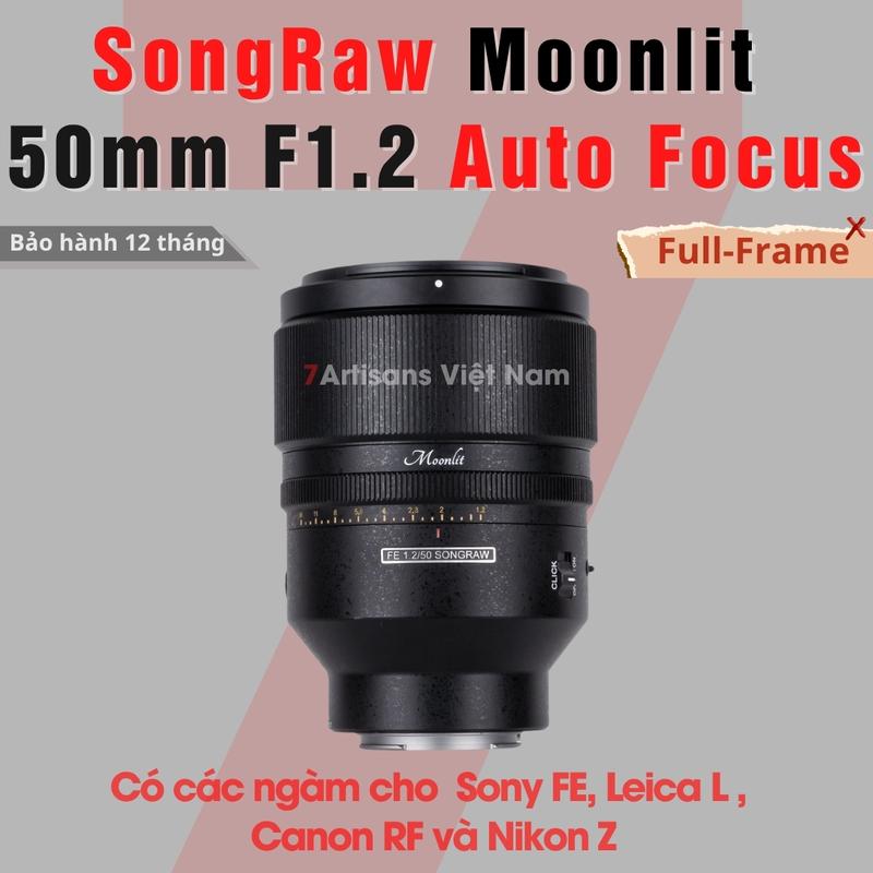 Ống kính SongRaw Moonlit 50mm F1.2 Auto Focus cho Full-Frame dành cho các ngàm Sony E, Nikon Z, Leica L và Canon RF