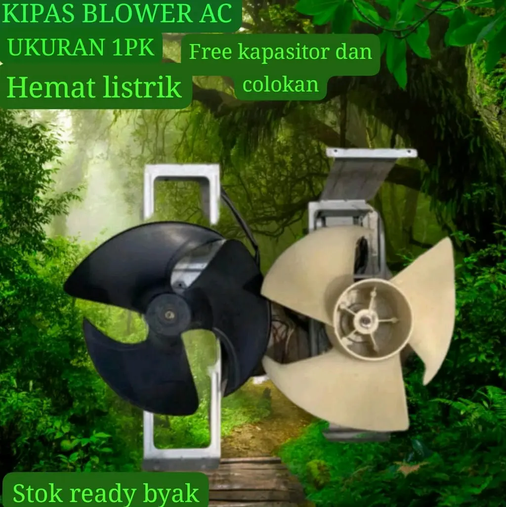 KIPAS ANGIN BLOWER AC UKURAN 1PK SAMPAI 3PK .FREE KAPASITOR DAN COLOKAN