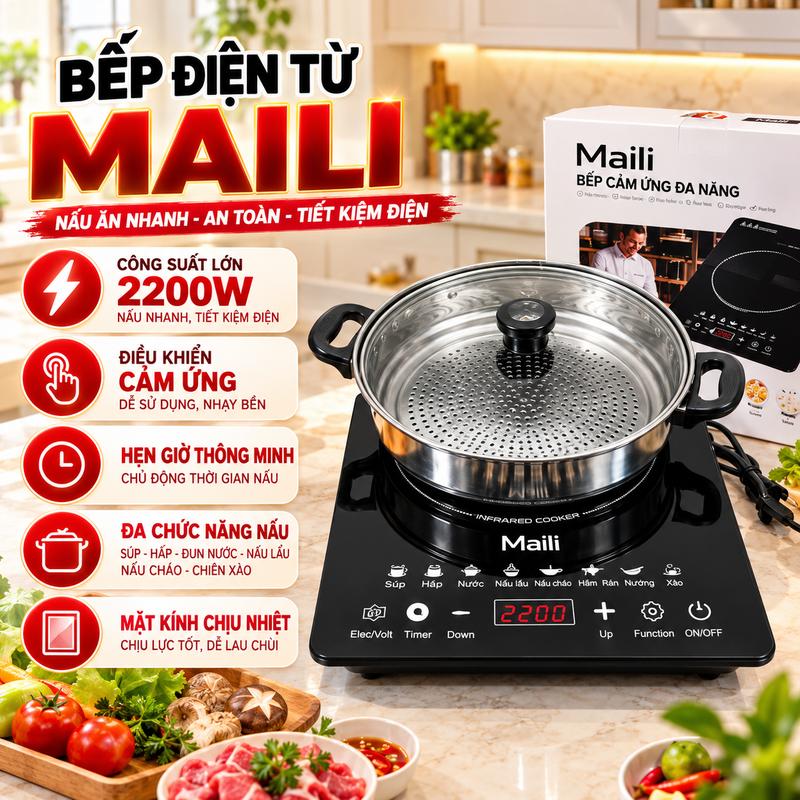 Bếp Điện Từ Maili 2200W Đa Năng, Mặt Kính Cường Lực, Điều Khiển Cảm Ứng, Hẹn Giờ Thông Minh, Nấu Ăn Nhanh, Kèm Nồi Inox, Bảo Hành 12 Tháng