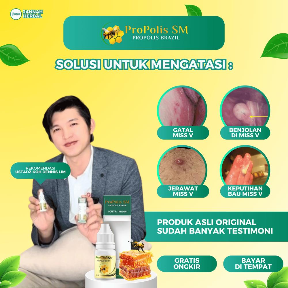 Propolis SM Benjolan Di Miss V, Jerawat Di Miss V, Infeksi Jamur Miss V, Miss V Lecet Bengkak Perih, Becek Keputihan Bau, Menghilangkan Rasa Gatal Pada Miss V Dengan Propolis SM Isi 6ml Asli