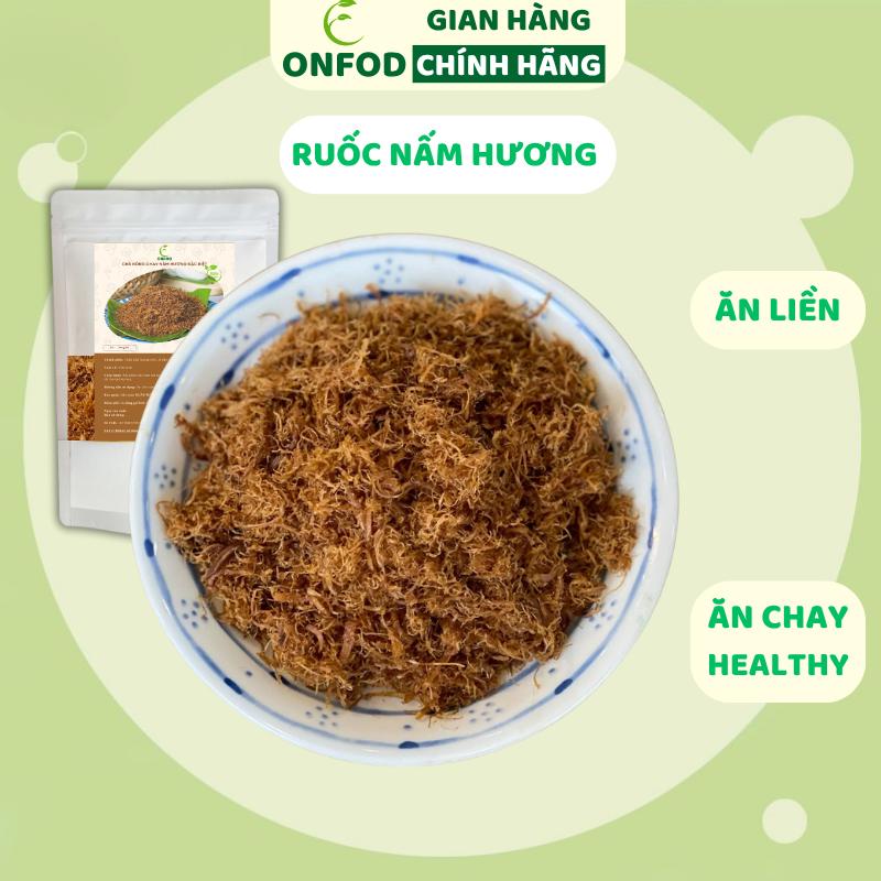  Ruốc nấm hương chay ONFOD chà bông nấm ăn chay healthy eat clean 200g 400g 