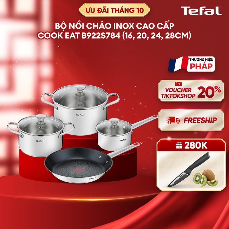 Bộ nồi chảo Inox 18/10 cao cấp Tefal Cook Eat B922S784 - Chảo 28 cm, Quánh 16cm, Nồi inox 20cm, Nồi inox 24cm