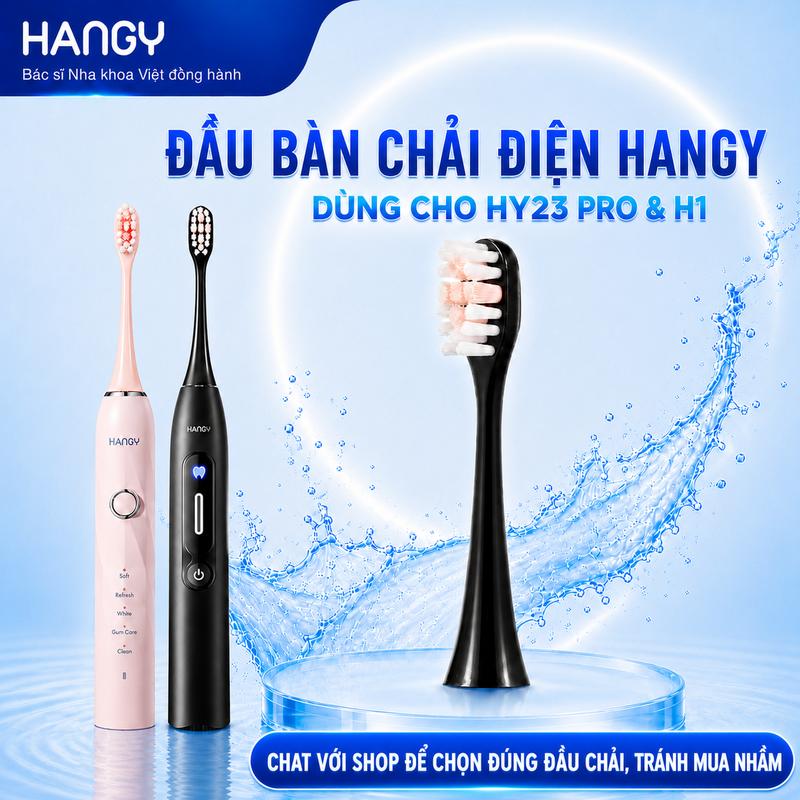 Đầu bàn chải dành cho Bàn chải điện HANGY HY23PRO và H1