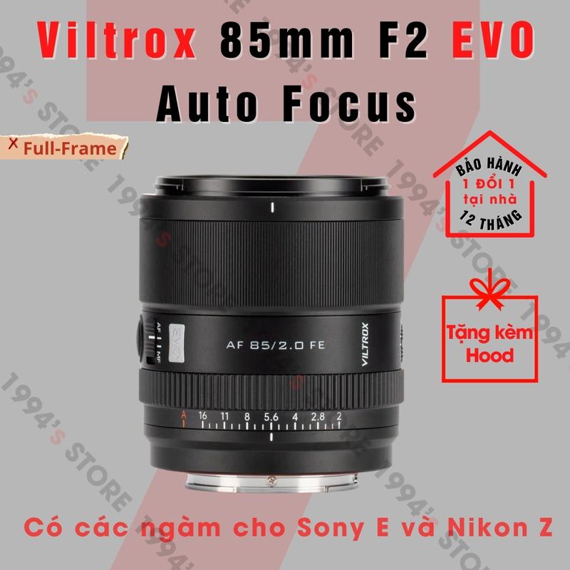 Ống kính Viltrox AF 85mm F2 EVO - Lens chân dung xóa phông có Auto Focus for Full-Frame dành cho Sony E/FE và Nikon Z