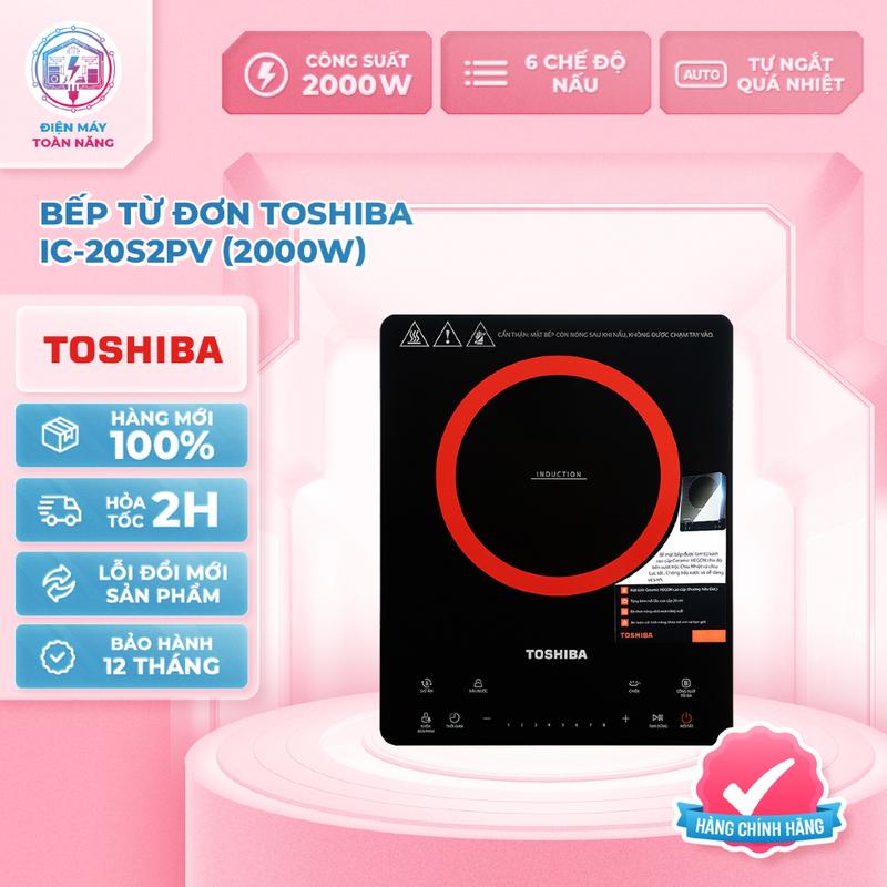 Bếp Từ Đơn Toshiba IC-20S2PV 2000W