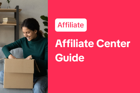 Affiliate Center Guide