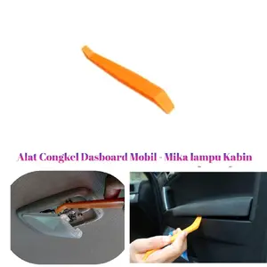 Alat congkel pembuka lampu kabin dashboard speedometer mobil Car