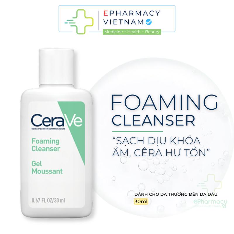 Sữa Rửa Mặt CeraVe Foaming Làm Sạch Dịu Nhẹ Cho Từng Loại Da 30ml