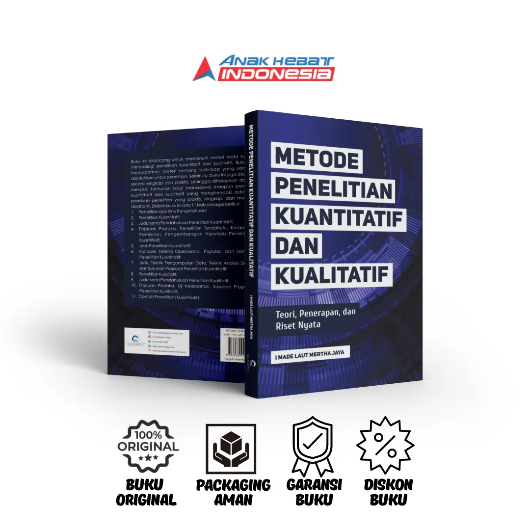 Buku Metode Penelitian Kuantitatif Dan Kualitatif: Teori, Penerapan, dan Riset Nyata - I Made Laut Mertha Jaya - Anak Hebat Indonesia