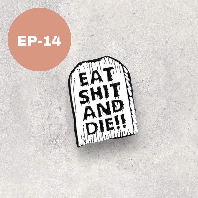 Eat Shit and Die Enamel Pin, White Funny Badge Brooch Pin for Men Women Backpack Hat Jacket, Gift for Friends 0