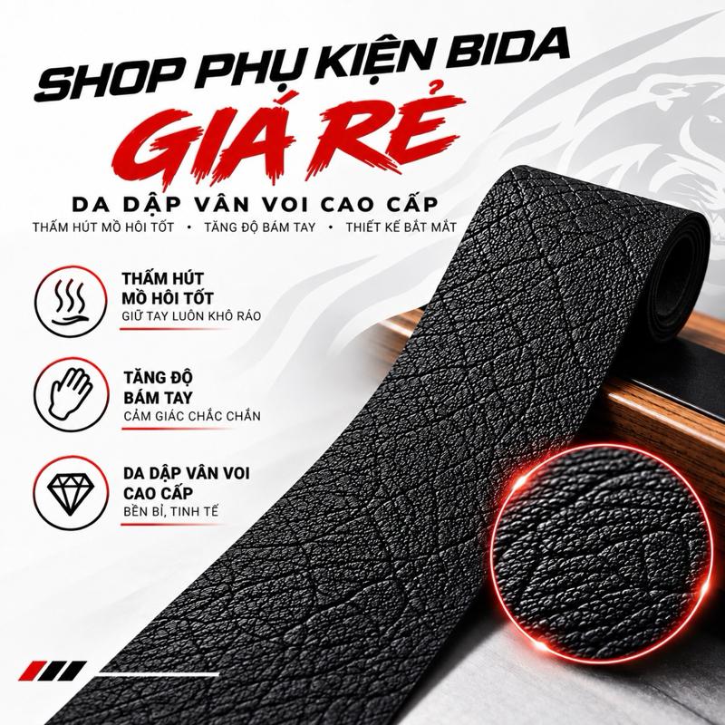 Da Bọc Cơ Bida Vân Voi VIP - Chất Liệu VIP Đẹp Mắt, Độ Bền Cao, Chống Mài Mòn Tốt, Cảm Giác Chắc Chắn, Thấm Hút Mồ Hôi Tốt