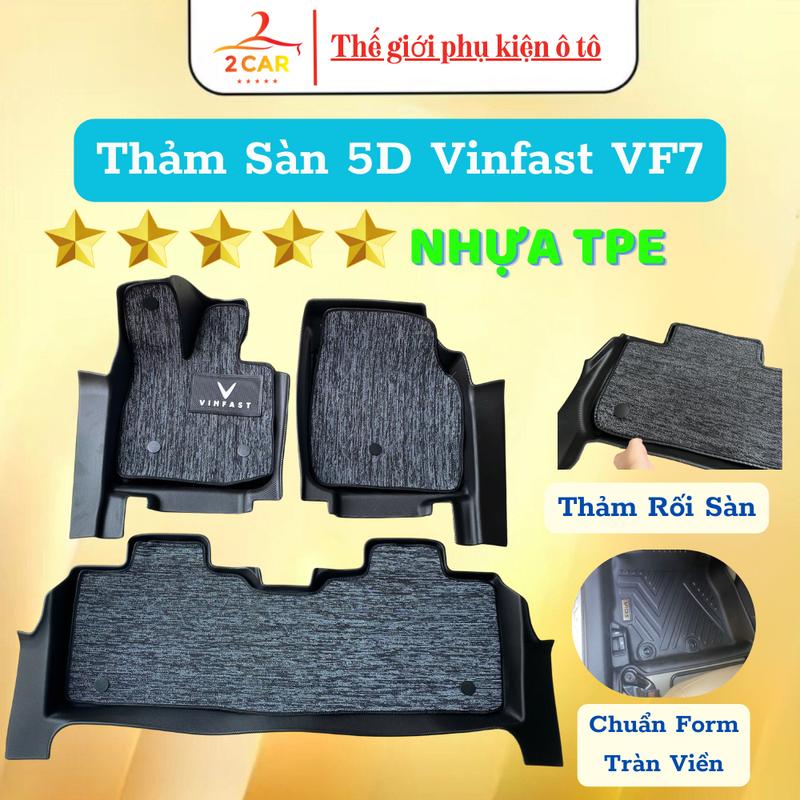 Thảm lót sàn NHỰA 5D đúc TPE dành cho xe Vinfast VF7 tràn viền bậc cửa chuẩn khít form xe nhựa TPE cao cấp