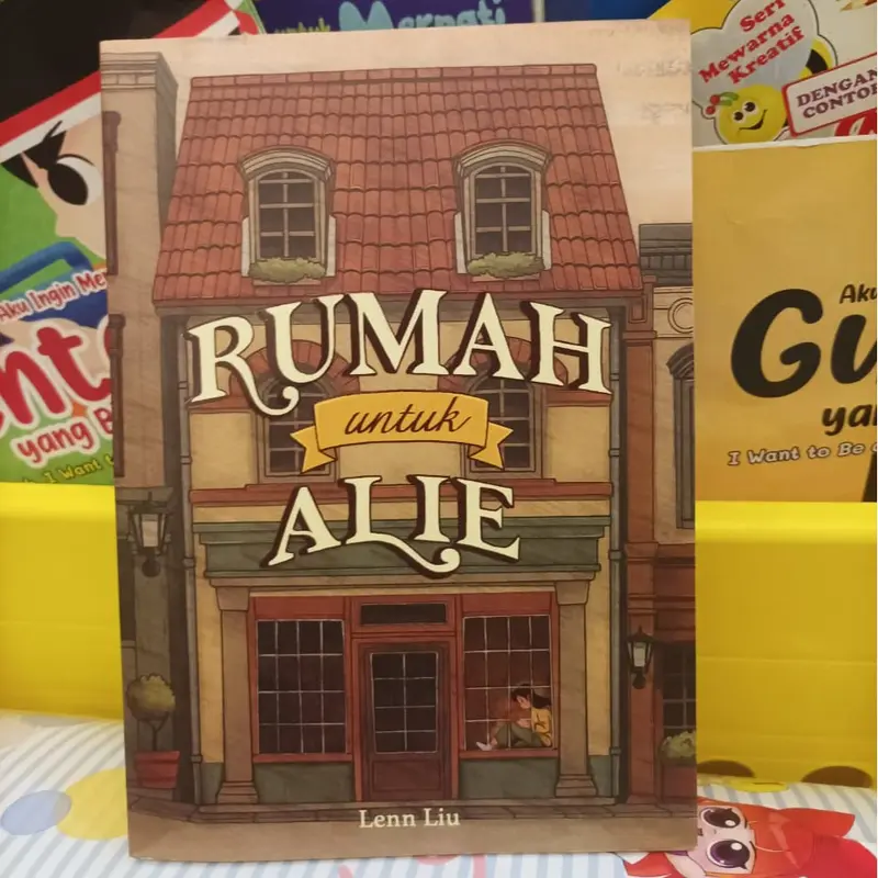 BUKU NOVEL RUMAH UNTUK ALIE - LENN LIU