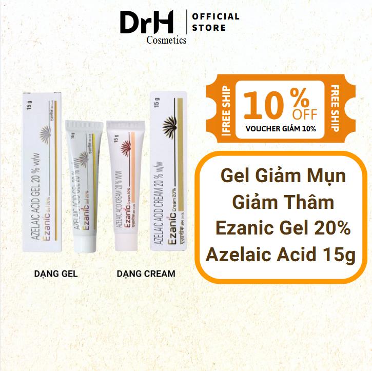 Gel Giảm Mụn Giảm Thâm Ezanic Gel 20% Azelaic Acid 15g Skincare Chăm Sóc Da trị