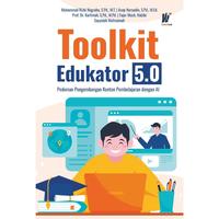 Gambar Toolkit Edukator 5.0 Pedoman Pengembangan Konten Pembelajaran dengan AI Penulis: Muhammad Rizki Nugraha, S.Pd., M.T., dkk. dari tokowawasanilmubms Kota Yogyakarta 1 Tokopedia