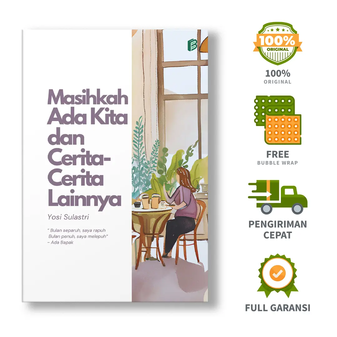Masihkah Ada Kita dan Cerita-Cerita Lainnya -  Yosi Sulastri