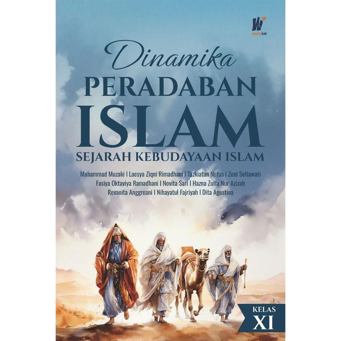 Gambar Dinamika Peradaban Islam: Sejarah Kebudayaan Islam Kelas XI Penulis: Muhammad Muzaki, dkk. dari tokowawasanilmubms Kota Yogyakarta Tokopedia