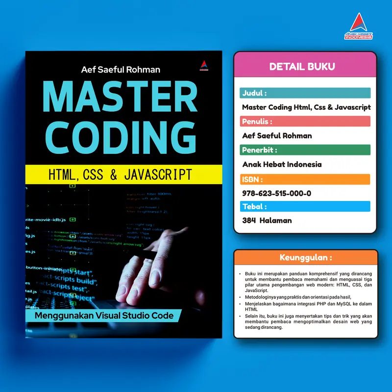 Buku Master Coding HTML, CSS & Javasript : Menggunakan Visula Studio Core - Aef Saeful Rohman - Anak Hebat Indonesia 1