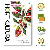 Gambar Buku Ajar Hortikultura - Prof. Dr. Ir. Endang Dwi Purbajanti, M.S., dkk. dari bintangsemestabook Kab. Sleman 1 Tokopedia