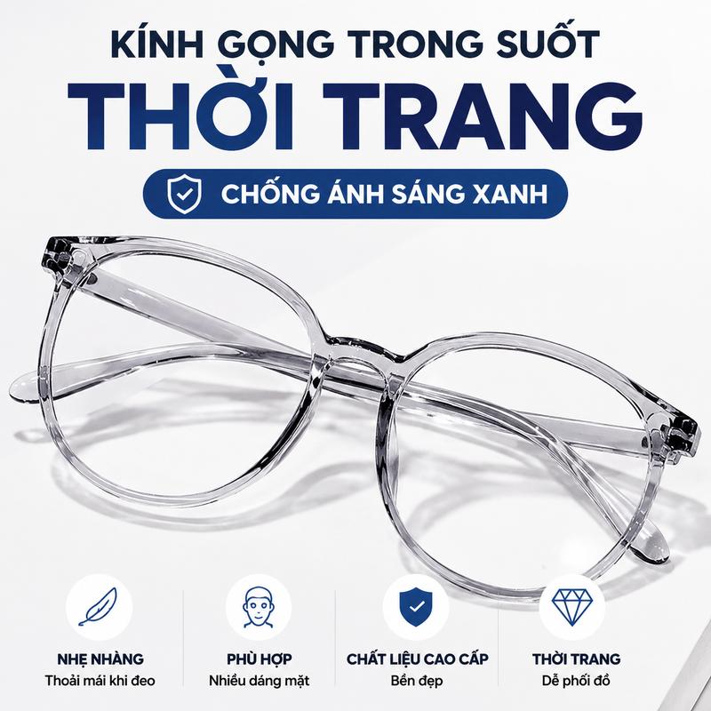 Kính thời trang trong suốt unisex chống ánh sáng xanh, gọng nhựa nhẹ đeo không mỏi mắt, dễ phối đồ hot trend 2026