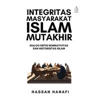 Gambar Buku Integritas Masyarakat Islam Mutakhir - Hassan Hanafi - IRCiSoD dari DIVA Press Group Kab. Bantul 2 Tokopedia