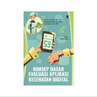 Gambar Konsep Dasar Evaluasi Aplikasi Kesehatan Digital dari tokowawasanilmubms Kota Yogyakarta 1 Tokopedia