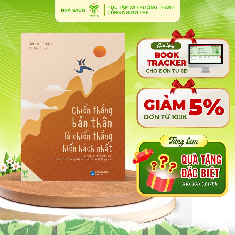 Sách - Chiến Thắng Bản Thân Là Chiến Thắng Hiển Hách Nhất - YMATE Books - Vượt Qua Trì Hoãn, Xây Dựng Nội Lực | Cam Kết 100% Chính Hãng
