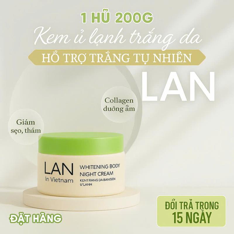 Kem Body Dòng Ủ Lạnh -Hỗ Trợ  Trắng Da Sáng Da -Dưỡng Da CỐT LỎNG  Hũ 200G Làm Đẹp Da