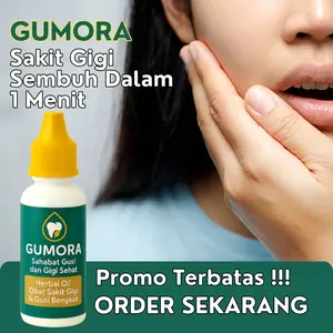 GUMORA herbal untuk  Sakit Gigi & Gusi Bengkak ,Promo Terbatas Order Sekarang