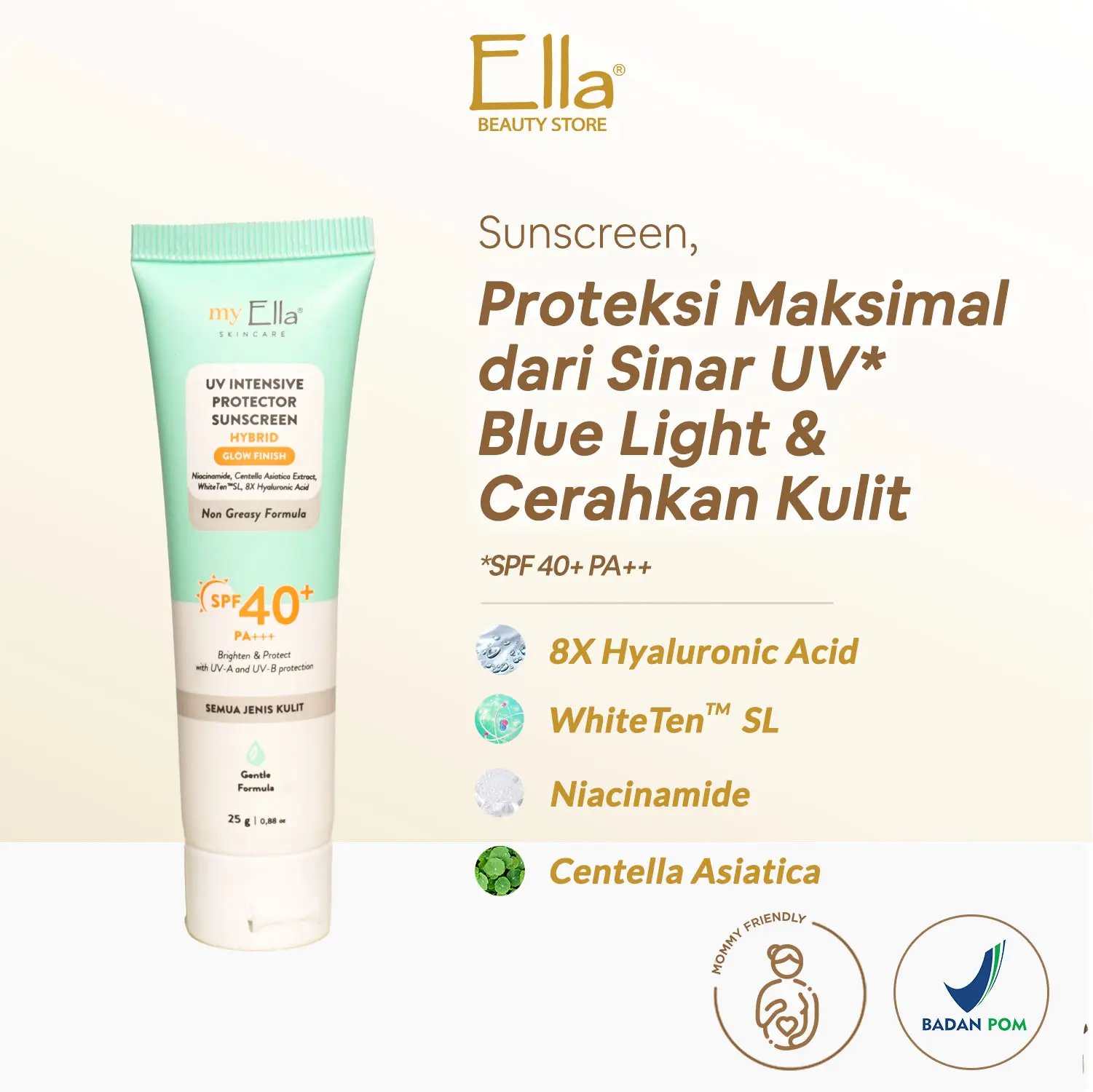 Ella Skincare UV Intensive Protector Sunscreen SPF 40+ PA+++ With Blue Light, Niacinamide - Proteksi Maksimal dari Sinar UV & Cerahkan Kulit