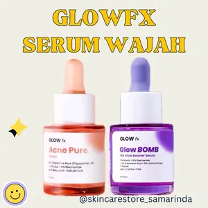 GLOW FX - Serum Wajah Acne Pure dan Glow Bomb (untuk Jerawat Meradang - Glowing Bekas Jerawat 19% Brightening Power) GlowFX Berjerawat Memudarkan Beruntusan