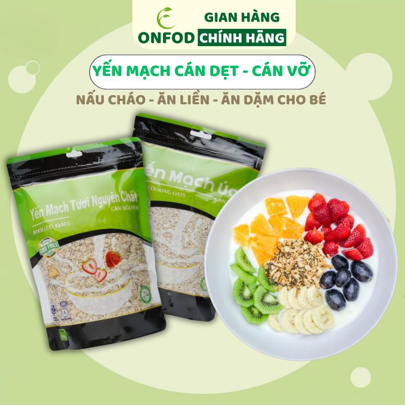 COMBO TIẾT KIỆM 2 GÓI Yến Mạch Ăn Liền Cán dẹt Cán vỡ ONFOD ăn dặm cho bé eat clean healthy 500g nhập khẩu food
