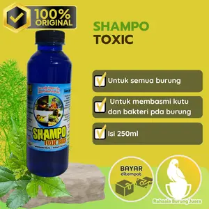 Shampoo Toxic Bird 250ml Shampo Ampuh Basmi Kutu Jamur Bakteri Pada Semua Burung Kicau