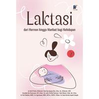 Gambar LAKTASI dari Hormon hingga Manfaat bagi Kehidupan Penulis: dr. Nurfi Pratiwi, M.Biomed., dkk. dari tokowawasanilmubms Kota Yogyakarta 1 Tokopedia