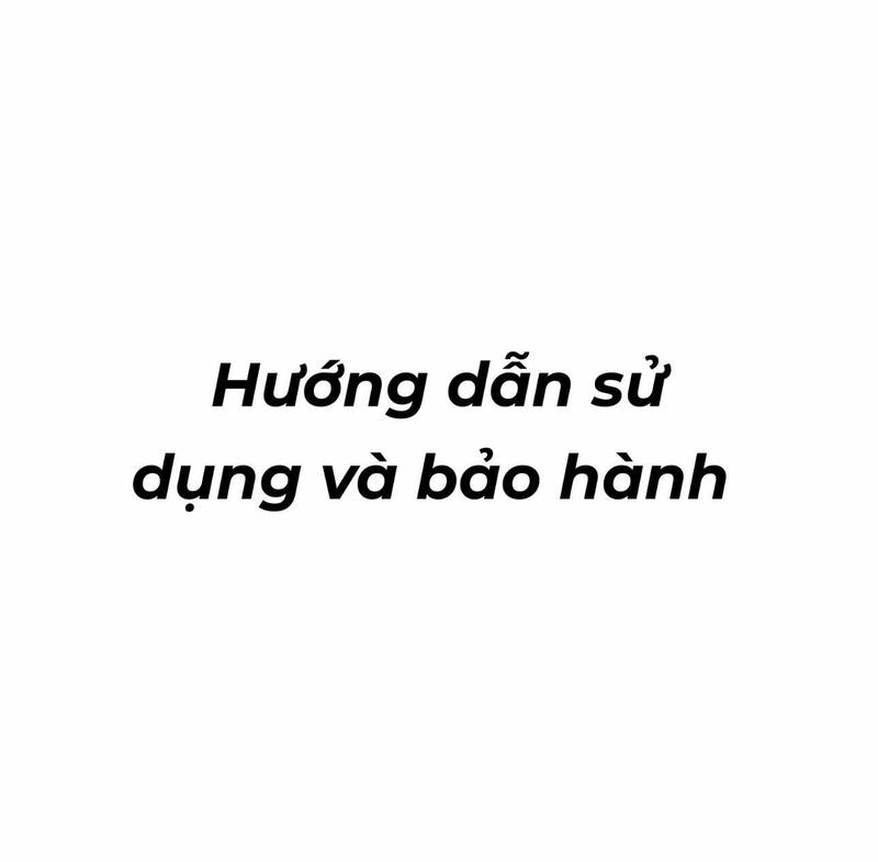 - Hướng dẫn sử dụng và BH ( Không bán )