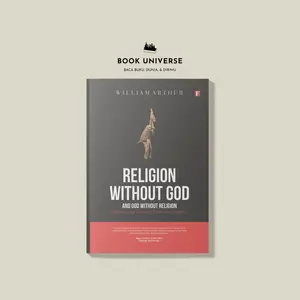 Religion without God and God without Religion - William Arthur