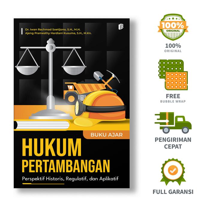 Gambar Buku Ajar Hukum Pertambangan: Perspektif Historis, Regulatif, dan Aplikatif dari bintangsemestabook Kab. Sleman Tokopedia