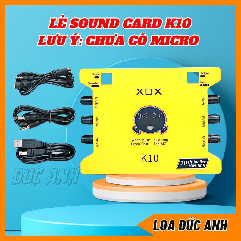   Lẻ Chưa Mic  Sound Card K10 Dùng Cho Các Dòng Mic Thu Âm Micro Livestream Có Cài Được Phần Mềm Autotune 