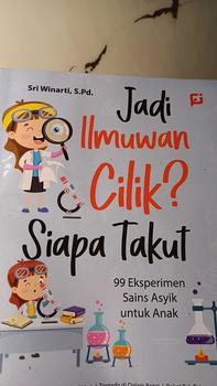 Product Review of BUKU EDUKASI ANAK: JADI ILMUWAN CILIK? SIAPA TAKUT? (99 Eksperimen Sains Asyik untuk Anak) Soft Cover from l**y s**h 1