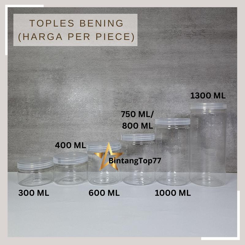 Toples Transparant (Bening) Plastik 300 Ml, 400 Ml, 600 Ml, 750 Ml / 800 Ml, 1000 Ml, 1300 Ml / Toples Kue Lebaran (HARGA PER PIECE) 0