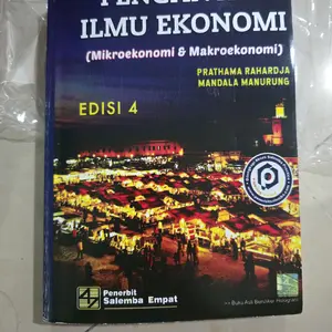 Pengantar Ilmu Ekonomi Edisi 4 By Prathama Rahardja & Mandala