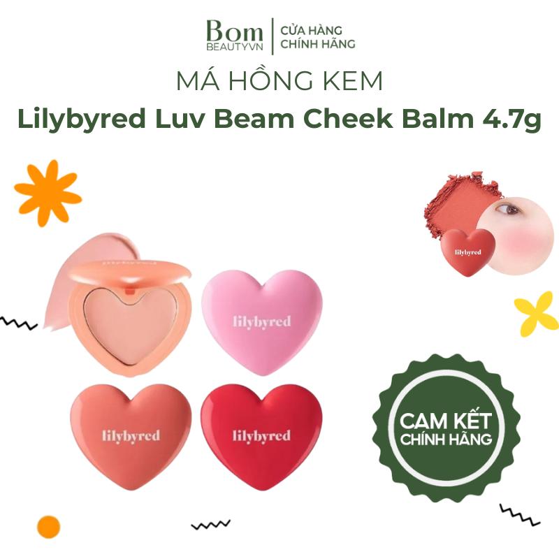 Má Hồng Dạng Kem Lilybyred Luv Beam Cheek Balm 4.7g