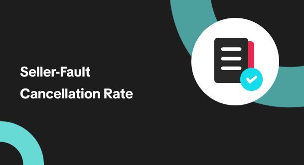 Seller-Fault Cancellation Rate