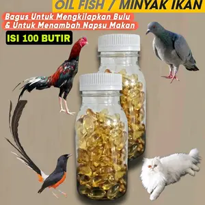MINYAK IKAN TUNA OIL FISH ISI 100 BUTIR untuk kucing burung kicau ayam perkutut merpati penambah napsu makan bulu pengkilap